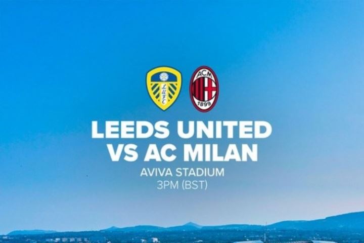 利兹联vs米兰首发：亚沙里首秀！魔笛替补，穆萨、希门尼斯先发